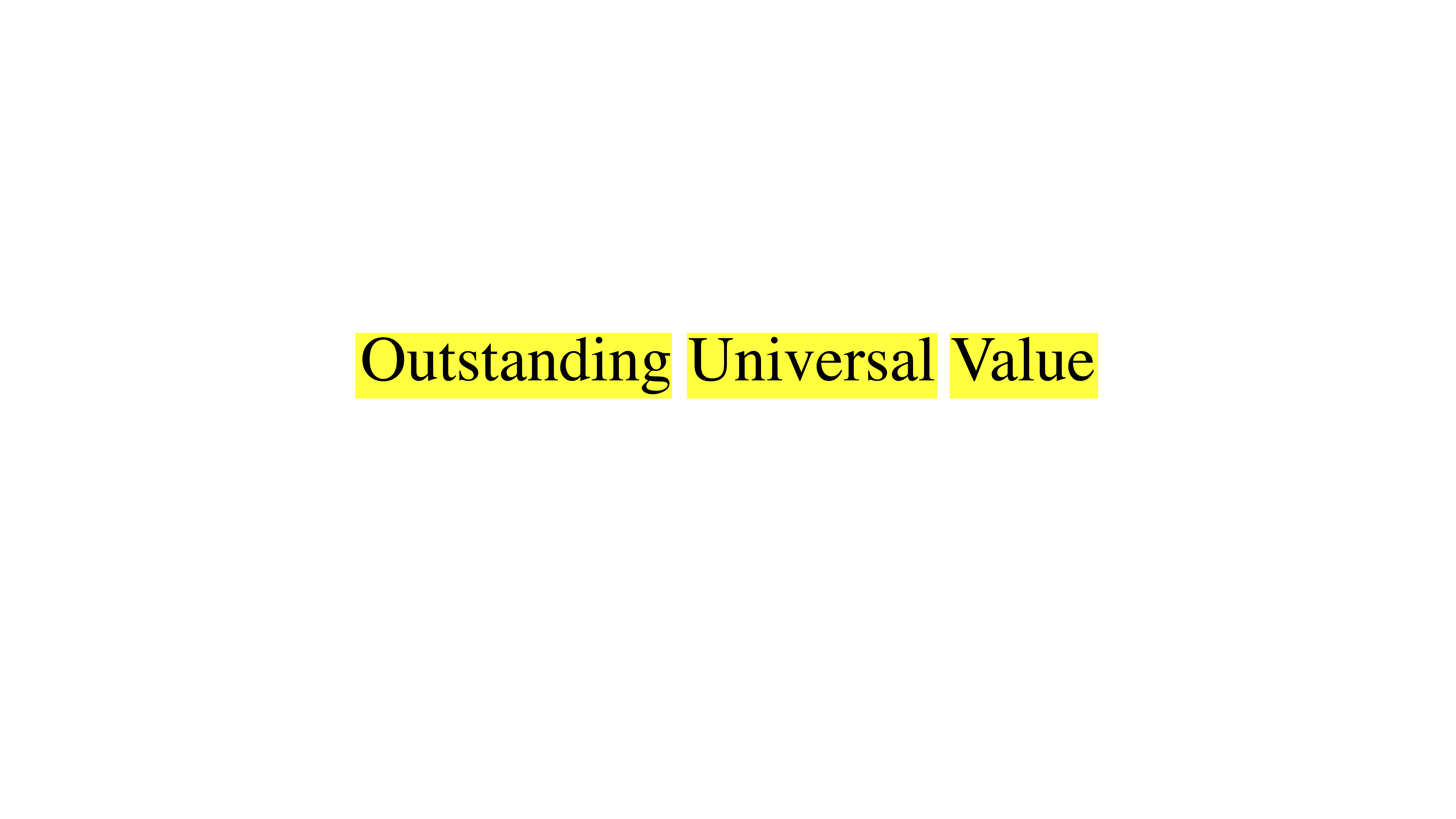 Ouststanding Universal Value