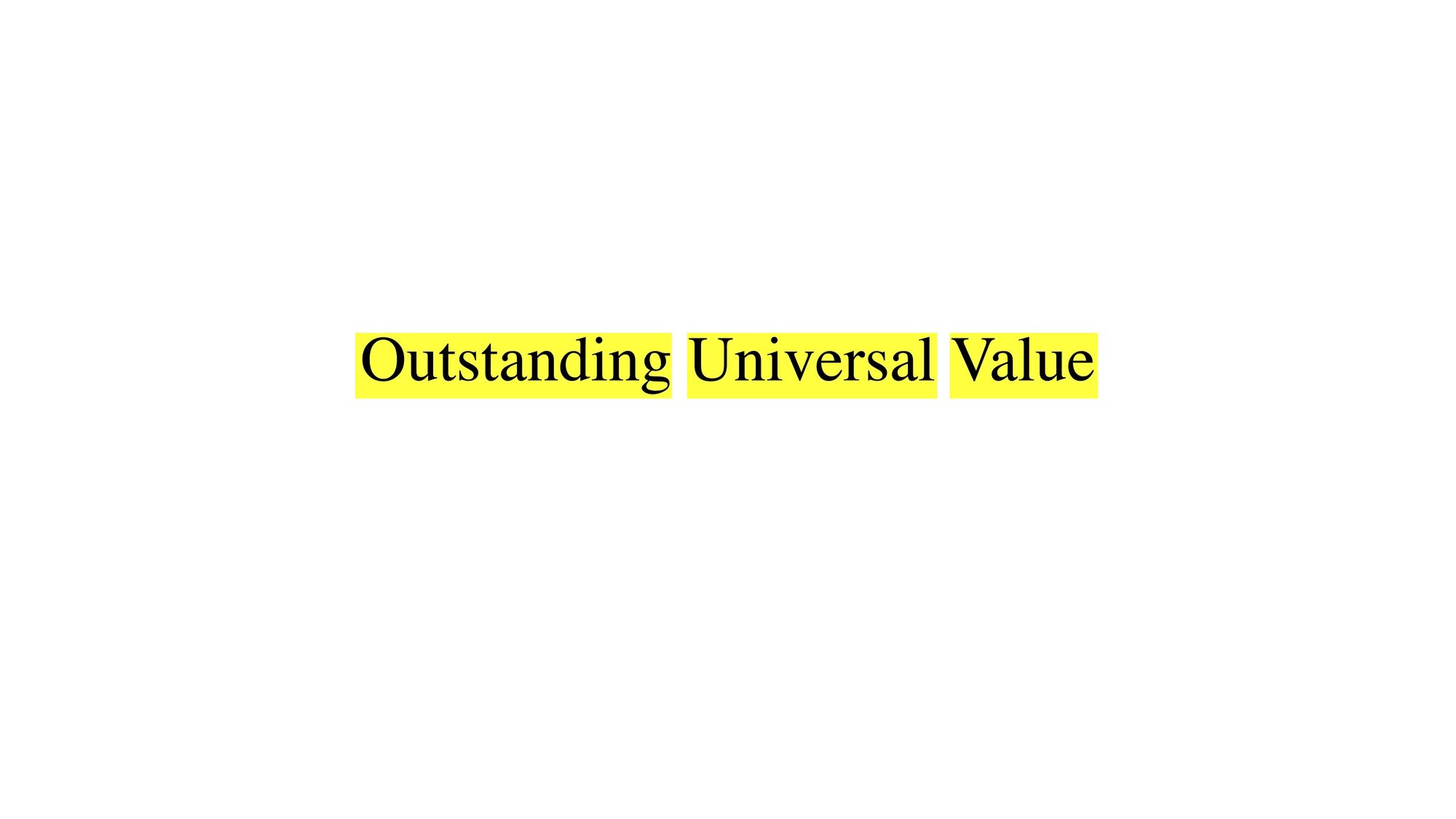 Ouststanding Universal Value